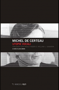 Michel de Certeau, Utopie vocale